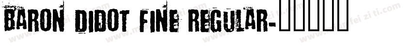 Baron Didot Fine Regular字体转换